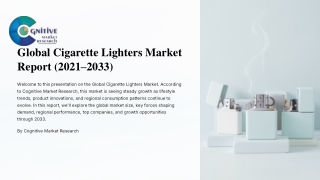 Global Cigarette Lighters Market Report 2025 and its Size, Share and Trends