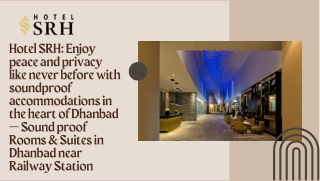 Sound proof Rooms & suites in Dhanbad near railway station
