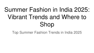 Summer Fashion in India 2025_ Vibrant Trends and Where to Shop