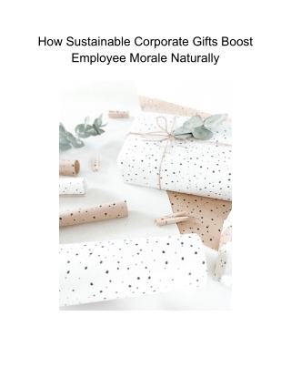 How Sustainable Corporate Gifts Boost Employee Morale Naturally (1)