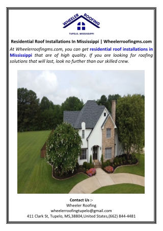 Residential Roof Installations In Mississippi.Wheelerroofingms