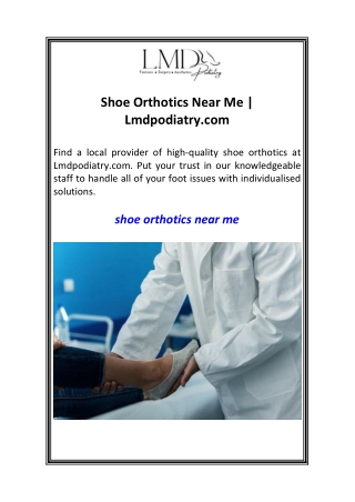 Shoe Orthotics Near Me  Lmdpodiatry.com
