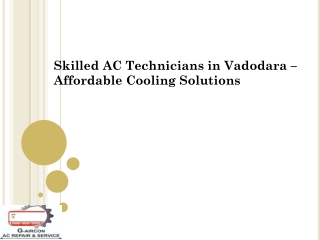 Skilled AC Technicians in Vadodara – Affordable Cooling Solutions