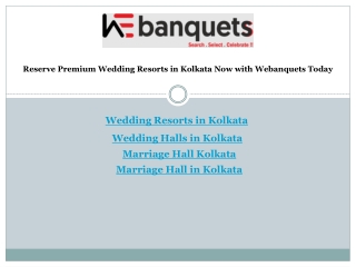 Reserve Premium Wedding Resorts in Kolkata Now with Webanquets Today