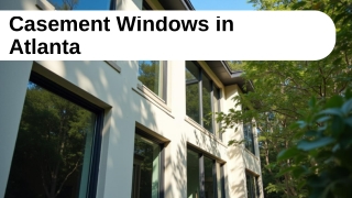 Benefits of Casement Windows Atlanta