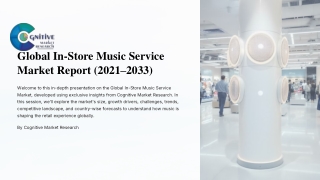 Global In store Music Service Market Report 2025 and its Size, Share and Trends