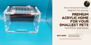 Premium acrylic home for your smallest pets.