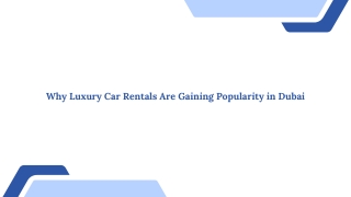 Why Luxury Car Rentals Are Gaining Popularity in Dubai