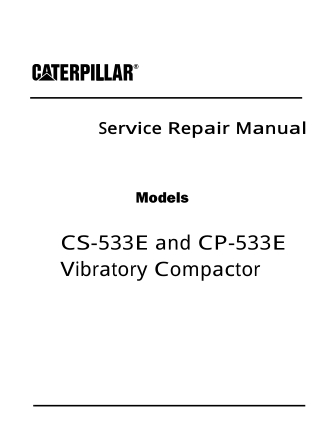 Caterpillar Cat CS-533E and CP-533E Vibratory Compactor (Prefix DAK) Service Repair Manual Instant Download