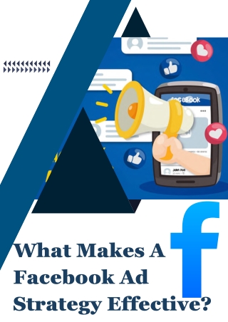 What Makes a Facebook Ad Strategy Effective