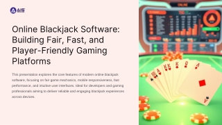 Online Blackjack Software Building Fair, Fast, and Player-Friendly Gaming Platforms