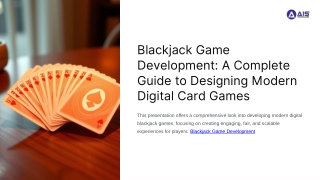 Blackjack Game Development A Complete Guide to Designing Modern Digital Card Games