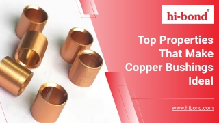 Top Properties That Make Copper Bushings Ideal