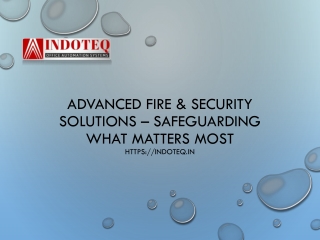 Advanced Fire & Security Solutions – Safeguarding What Matters Most
