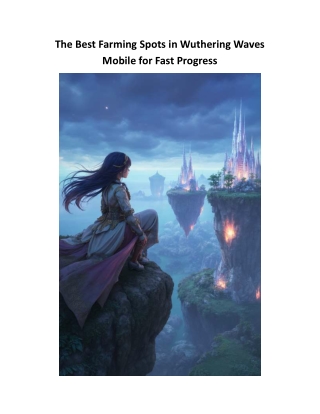 The Best Farming Spots in Wuthering Waves Mobile for Fast Progress