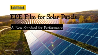 Labthink Helps Set New EPE Film Standard for Solar Performance!