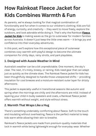 How Rainkoat Fleece Jacket for Kids Combines Warmth & Fun