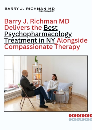 Barry J. Richman MD Delivers the Best Psychopharmacology Treatment in NY Alongside Compassionate Therapy
