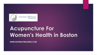 Acupuncture For Women's Health in Boston - www.eastwaywellness.com