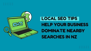 Local SEO Tips  Help Your Business Dominate Nearby Searches in nz