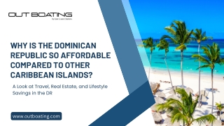 Why is the Dominican Republic so Affordable Compared to other Caribbean islands