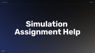 Expert Simulation Assignment Help for Accurate and Timely Solutions