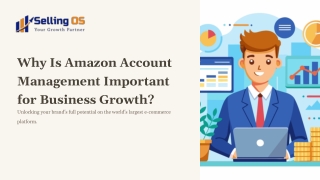 Why Is Amazon Account Management Important for Business Growth