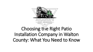 Choosing the Right Patio Installation Company in Walton County