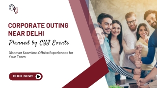 Plan a Memorable Corporate Outing Near Delhi