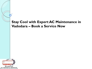 Stay Cool with Expert AC Maintenance in Vadodara – Book a Service Now