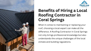 Benefits of Hiring a Local Roofing Contractor in Coral Springs