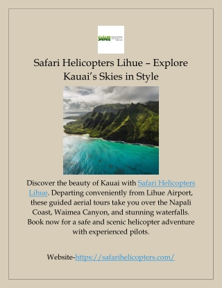 Safari Helicopters Lihue – Explore Kauai’s Skies in Style