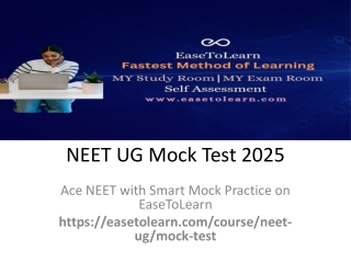 Strengthen Your NEET UG Preparation with NEET UG Mock Test 2025 by EaseToLearn