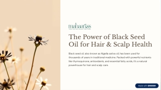 The Power of Black Seed Oil for Hair & Scalp Health