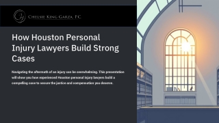 How Houston Personal Injury Lawyers Build Strong Cases