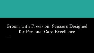 Groom with Precision_ Scissors Designed for Personal Care Excellence