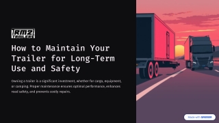 How to Maintain Your Trailer for Long-Term Use and Safety