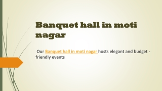 Banquet hall in moti nagar