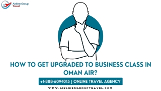 How to get Upgraded to Business Class in Oman Air?