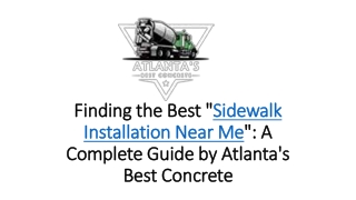 Finding the Best "Sidewalk Installation Near Me": A Complete Guide by Atlanta's