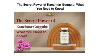 Secret Power of Kanchnar Guggulu