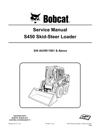 Bobcat S450 Skid Steer Loader Service Repair Manual Instant Download (SN AUVB11001 and Above)