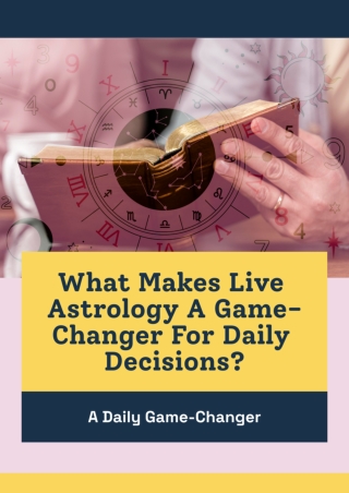 What Makes Live Astrology A Game-Changer For Daily Decisions