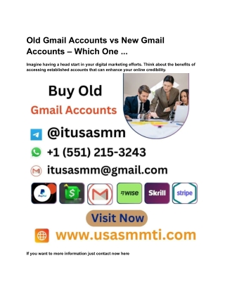 old gmail accounts vs new gmail accounts which one
