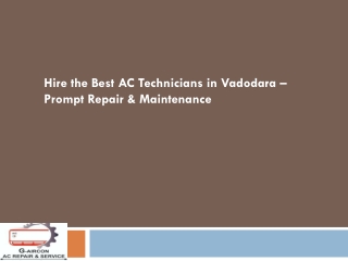 Hire the Best AC Technicians in Vadodara – Prompt Repair & Maintenance