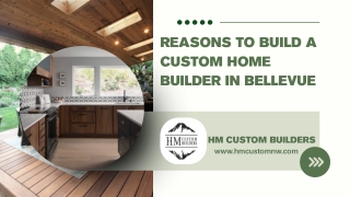 Reasons To Build A Custom Home Builder in Bellevue