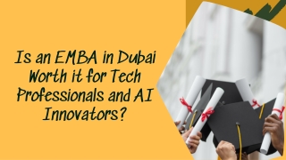 Is an EMBA in Dubai Worth It for Tech Professionals and AI Innovators