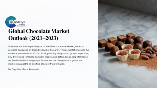 Global Chocolate Market Report 2025 and its Size, Share and Trends