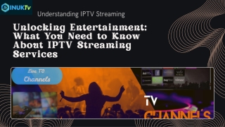 Unlocking Entertainment: What You Need to Know About IPTV Streaming Services