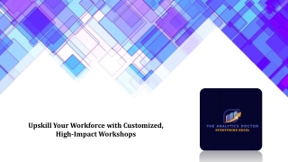 upskill your workforce with customized high